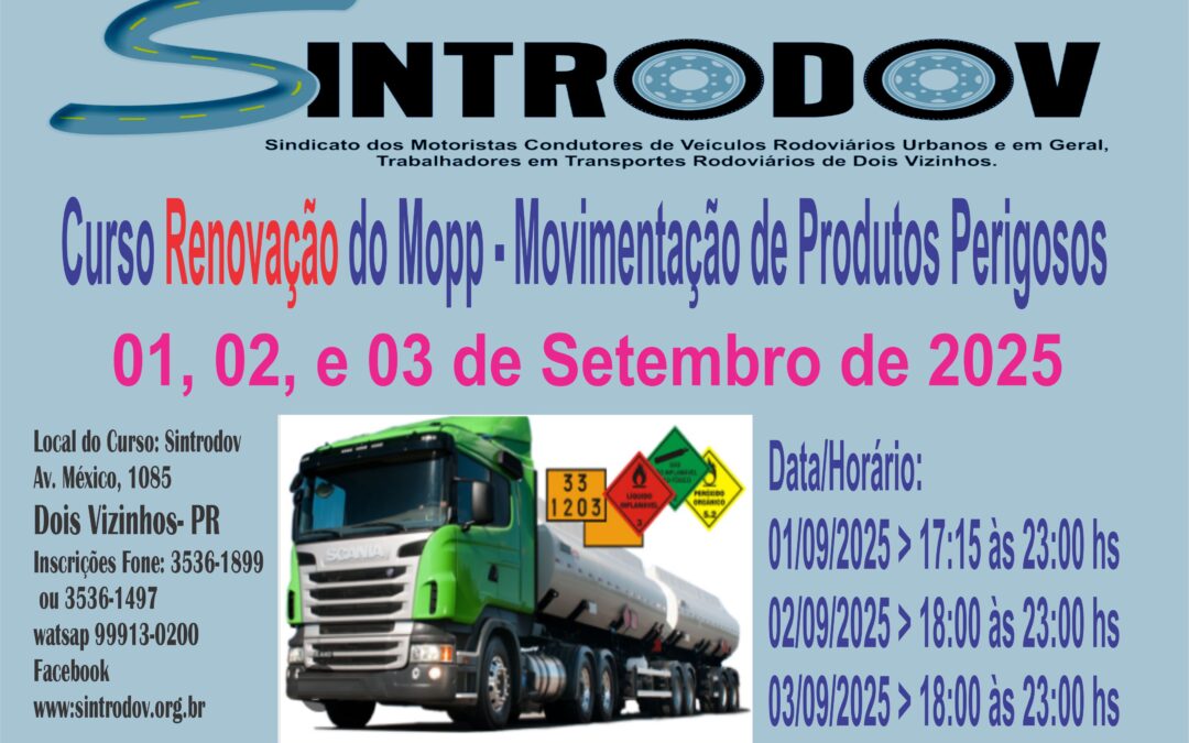 MOPP (Movimentação e Operação de Produtos Perigosos), ele precisa ser renovado a cada 5 anos para continuar válido.